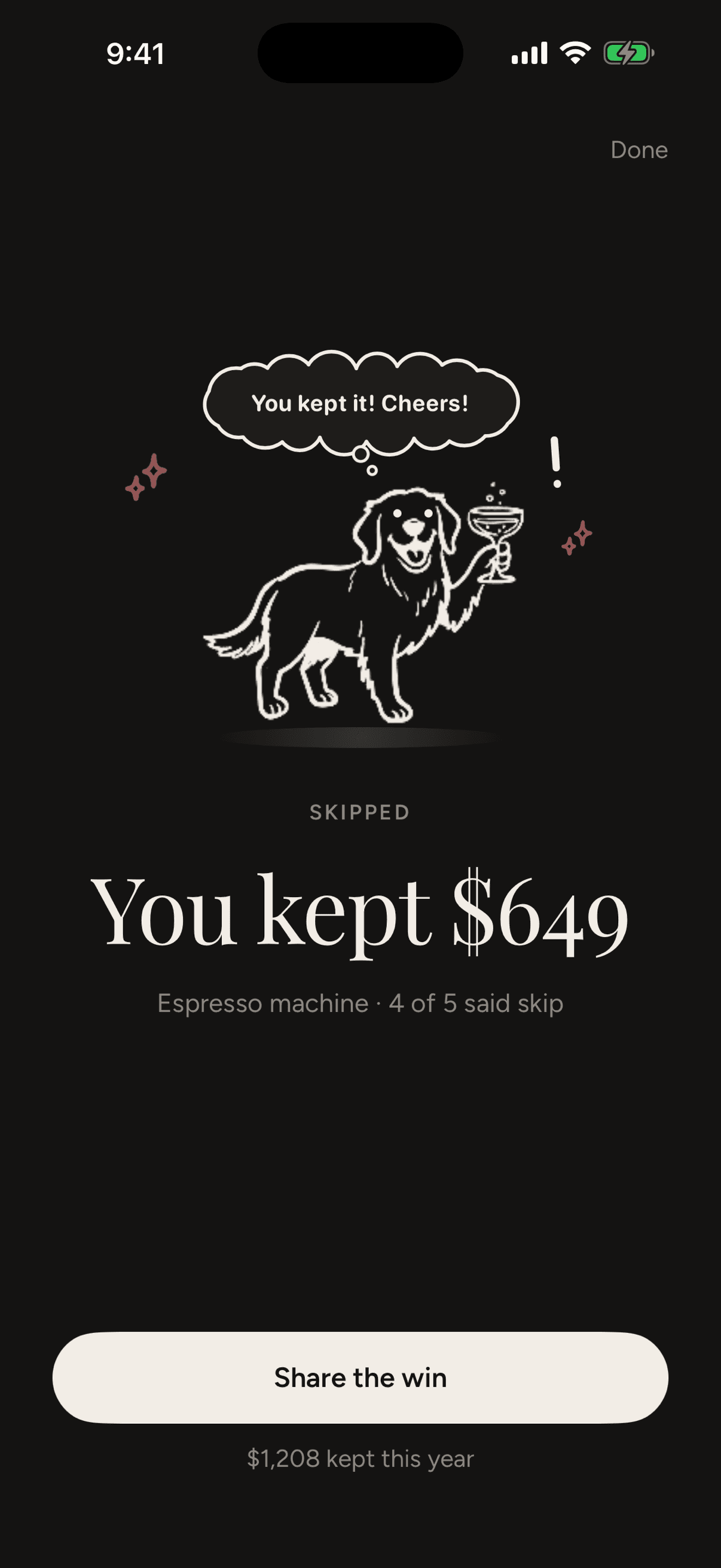 Every skip is money kept.